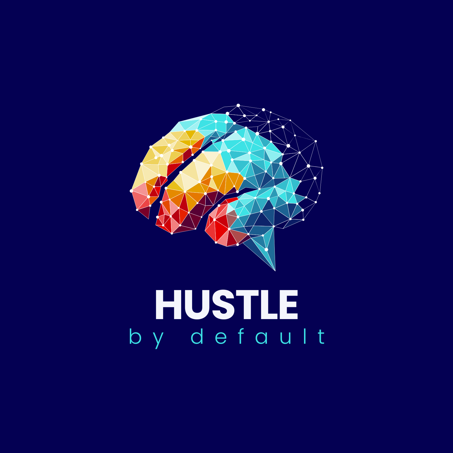 Hustle by default